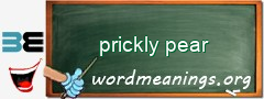 WordMeaning blackboard for prickly pear